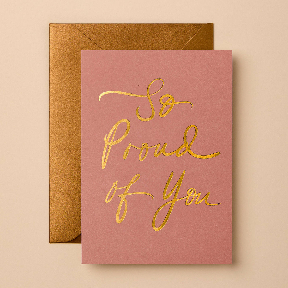 So Proud of You Greeting Card | Luxury Foil Design