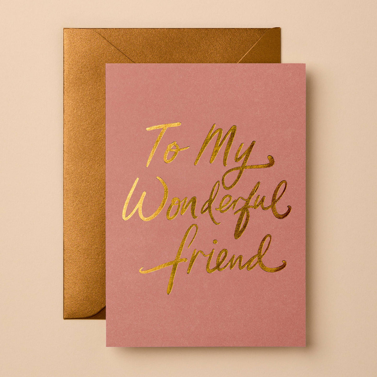 To My Wonderful Friend | Signature Foil Greeting Card
